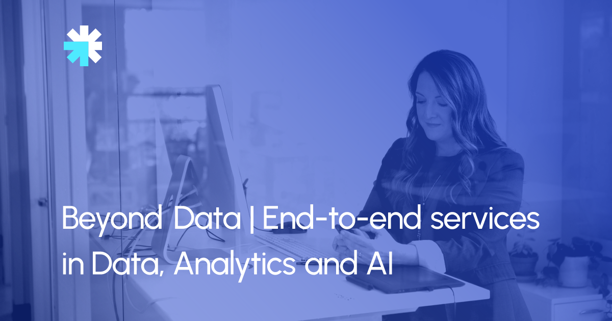 Beyond Data | End-to-end services in Data, Analytics and AI